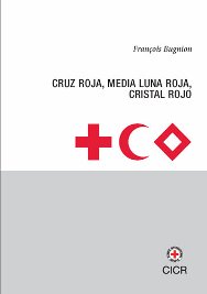 Cruz Roja, Media Luna Roja, Cristal Rojo - CICR