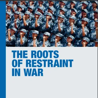 ICRC_Publication_Rpots of Restraint in War ICRC_Publication cover_Roots of Restraint in War
