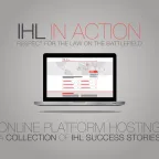 "IHL in Action: Respect for the law on the battlefield" platform compiles real life instances of compliance with IHL.