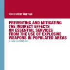 ICRC Expert Meeting: Preventing and Mitigating the Indirect Effects on Essential Services from the use of Explosive Weapons in Populated Areas – 3, 5 and 9 October 2023